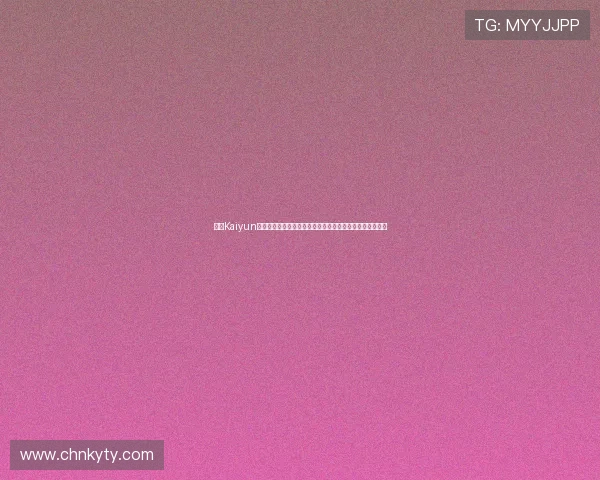 开云Kaiyun线上官方入口全面指南助你轻松进入游戏世界体验最新活动